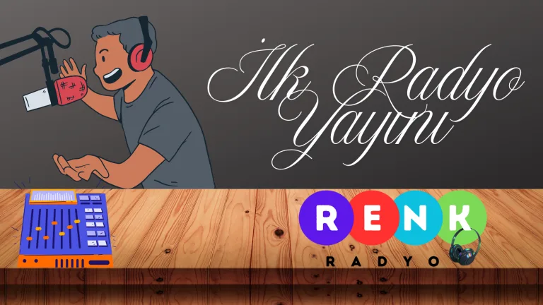 İlk Radyo Yayını