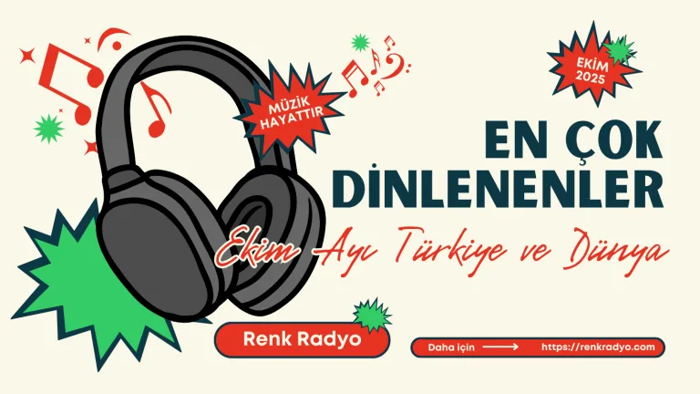 Ekim 2025 Dünya ve Türkiye Top 10 Müzik Listesi | Renk Radyo Özel